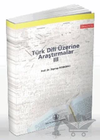 Türk Dili Üzerine Araştırmalar 3 – Zeynep Korkmaz – Türk Dil Kurumu Yayınları kitap kapağı