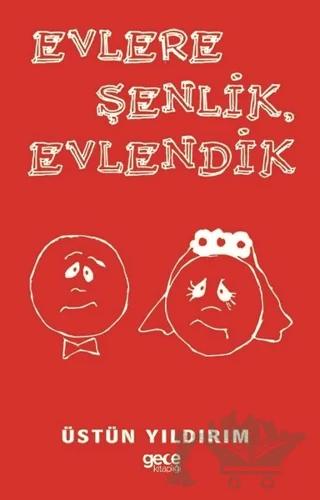 Evlere Şenlik Evlendik
