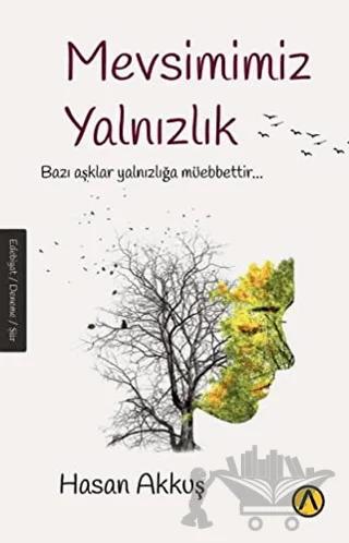 Mevsimimiz Yalnızlık