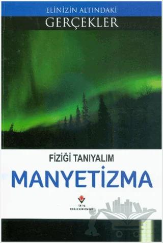 Fiziği Tanıyalım - Manyetizma