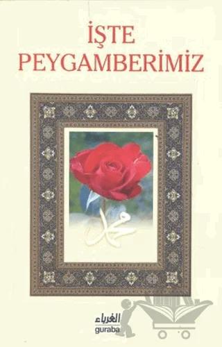 İşte Peygamberimiz