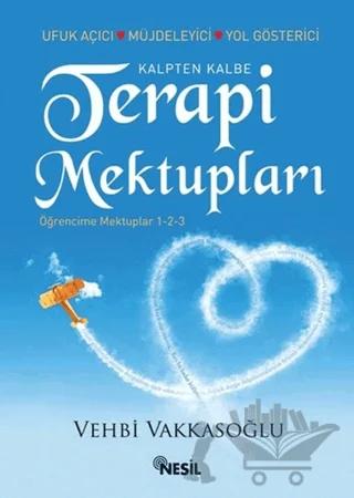 Kalpten Kalbe Terapi Mektupları