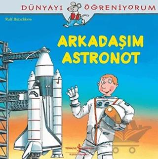Arkadaşım Astronot