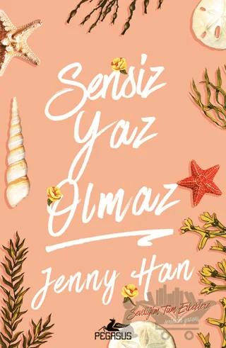 Sensiz Yaz Olmaz