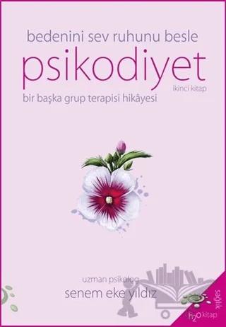 Psikodiyet - Bedeni Sev Ruhunu Besle