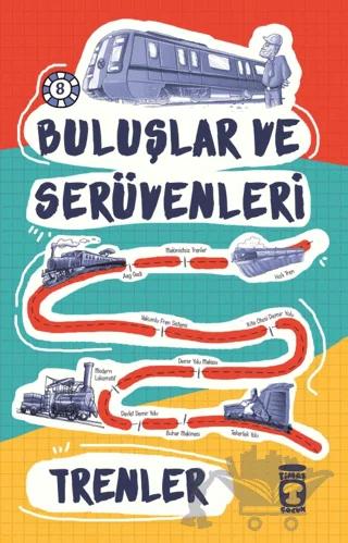 Buluşlar ve Serüvenleri - Trenler