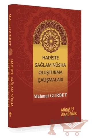 Hadiste Sağlam Nüsha Oluşturma Çalışmaları