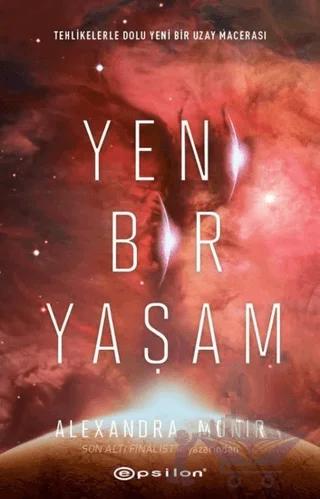 Yeni Bir Yaşam – Alexandra Monir – Epsilon Yayınevi kitap kapağı