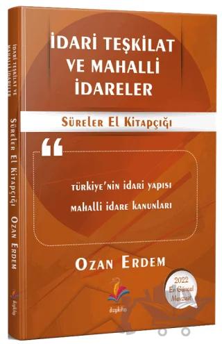 İdari Teşkilat ve Mahalli İdareler - Süreler El Kitapçığı