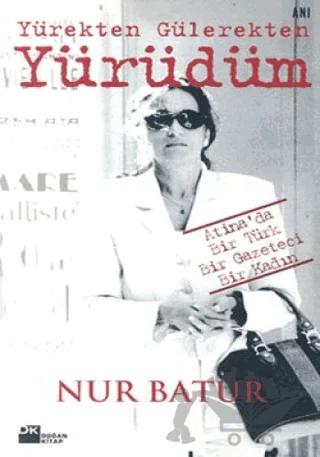 Yürekten Gülerekten Yürüdüm