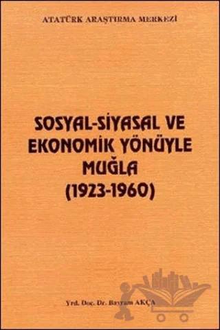 Sosyal-Siyasal ve Ekonomik Yönüyle Muğla