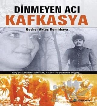 Dinmeyen Acı Kafkasya