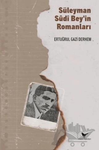 Süleyman Sudi Bey'in Romanları