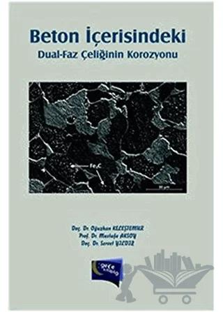 Beton İçerisindeki Dual-Faz Çeliğinin Korozyonu