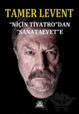 "Niçin Tiyatro"dan "Sanataevet"e
