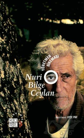 Yönetmen Sineması - Nuri Bilge Ceylan