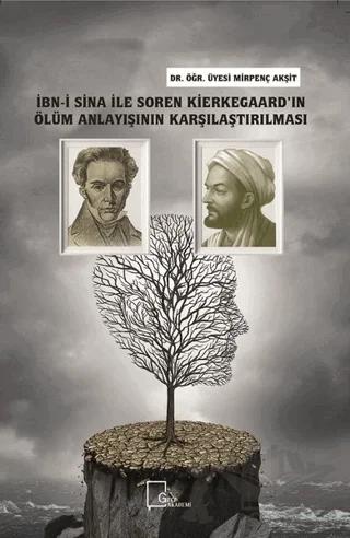 İbn-i Sina ile Soren Kierkegaard'ın Ölüm Anlayışının Karşılaştırılması