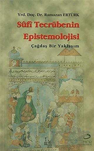 Sufi Tecrübenin Epistemolojisi
