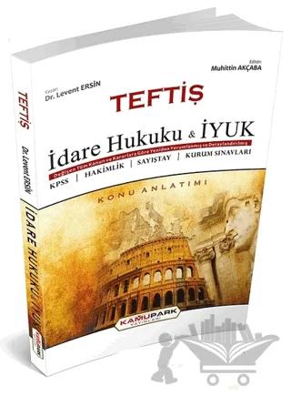 Teftiş İdare Hukuku ve İYUK Konu Anlatımı