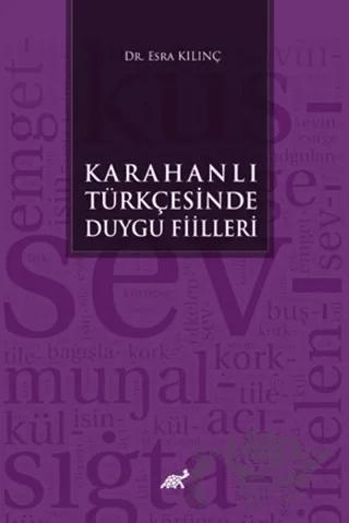 Karahanlı Türkçesinde Duygu Fiilleri