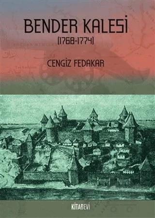 Bender Kalesi (1768-1774)