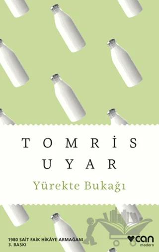 Yürekte Bukağı – Tomris Uyar – Can Yayınları kitap kapağı