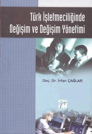Türk İşletmeciliğinde Değişim ve Değişim Yönetimi