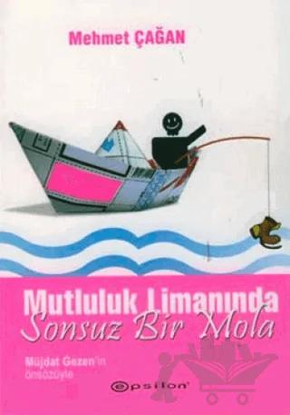 Mutluluk Limanında Sonsuz Bir Mola
