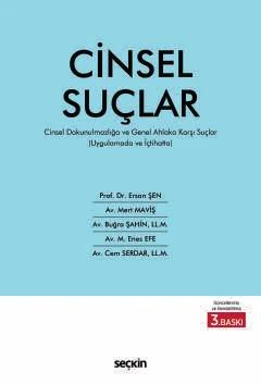 Uygulamada ve İçtihattaCinsel Suçlar Cinsel Dokunulmazlığa ve Genel Ahlaka Karşı Suçlar
