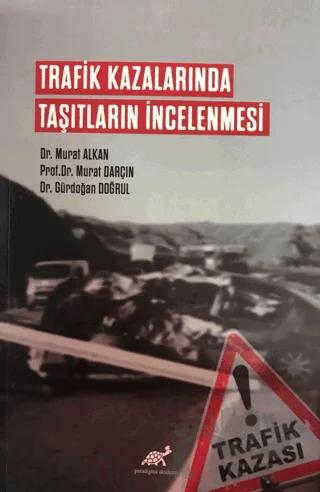 Trafik Kazalarında Taşıtların İncelenmesi