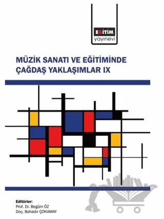 Müzik Sanatı ve Eğitiminde Çağdaş Yaklaşımlar 9