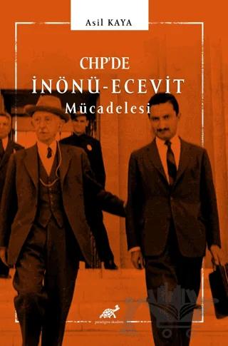 CHP’de İnönü - Ecevit Mücadelesi