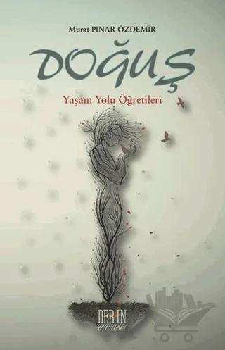 Doğuş - Yaşam Yolu Öğretileri