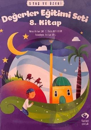 5 Yaş ve Üzeri Değerler Eğitimi Seti 8. Kitap