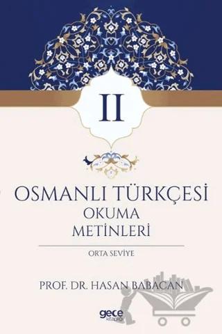 Osmanlı Türkçesi Okuma Metinleri 2