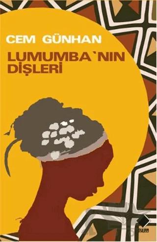 Lumumba’nın Dişleri