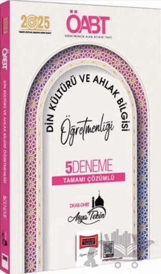 ÖABT DKAB DHBT Din Kültürü ve Ahlak Bilgisi Öğretmenliği Tamamı Çözümlü 5 Deneme