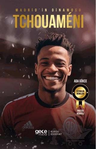 Madrid’in Dinamosu - Aurelien Tchouameni