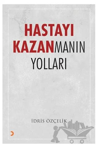 Hastayı Kazanmanın Yolları