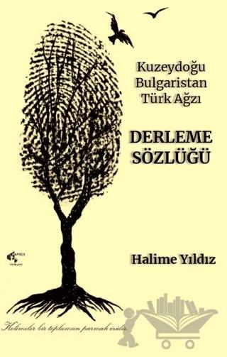 Kuzeydoğu Bulgaristan Tür Ağızı Derleme Sözlüğü
