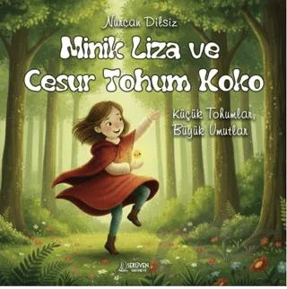Minik Liza ve Cesur Tohum Koko