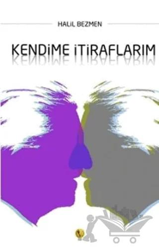 Kendime İtiraflarım