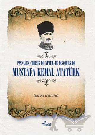 Passages Choisis du Nutuk - Le Discours de Mustafa Kemal Atatürk