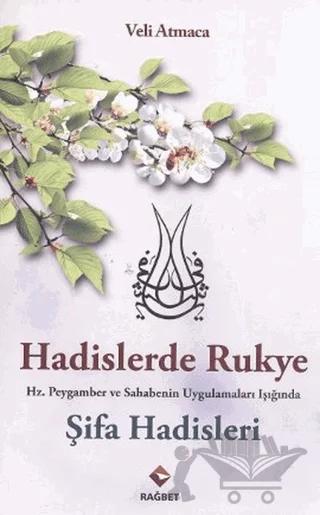 Hadislerde Rukye Şifa Hadisleri