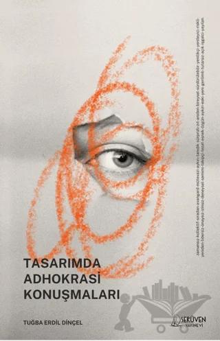 Tasarımda Adhokrasi Konuşmaları
