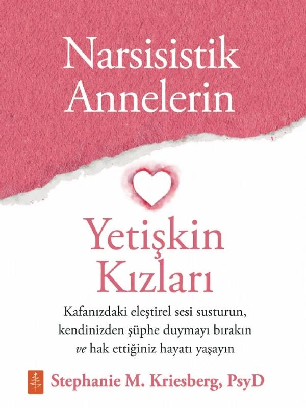 Narsisistik Annelerin Yetişkin Kızları