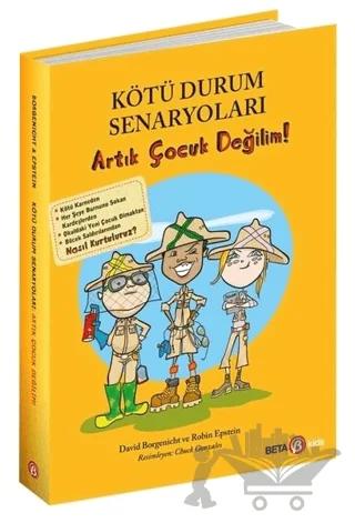 Kötü Durum Senaryoları - Artık Çocuk Değilim!