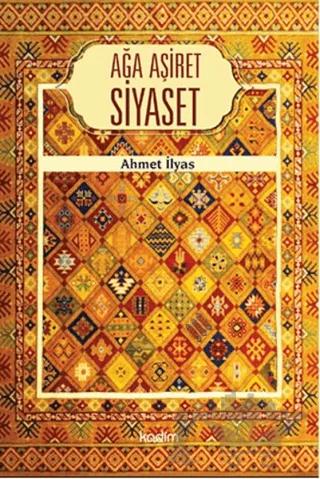 Ağa Aşiret Siyaset