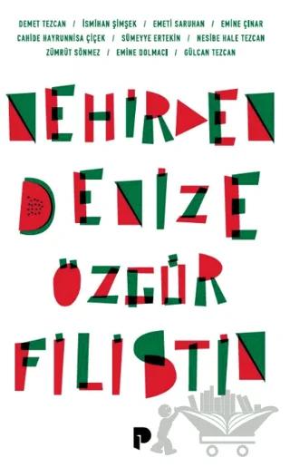 Nehirden Denize Özgür Filistin