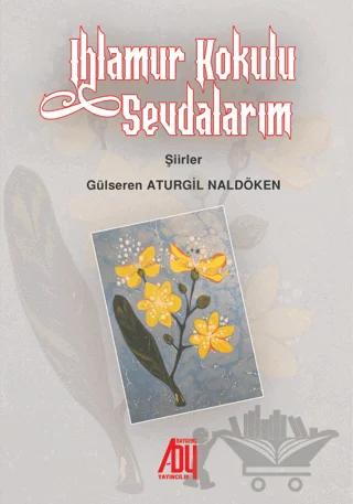 Ihlamur Kokulu Sevdalarım
